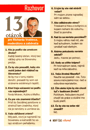 Nový Čas Víkend 29.6.2002: 13 otázok pre Richarda Vrableca