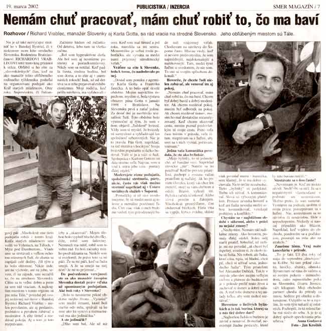 Magazín Smer 19.3.2002: Nemám chut pracovať, mám chuť robiť, čo ma baví